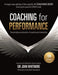 Coaching for Performance: The Principles and Practice of Coaching and Leadership FULLY REVISED 25TH ANNIVERSARY EDITION by Sir John Whitmore Extended Range John Murray Press