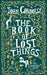 The Book of Lost Things Illustrated Edition : the global bestseller and beloved fantasy by John Connolly Extended Range Hodder & Stoughton