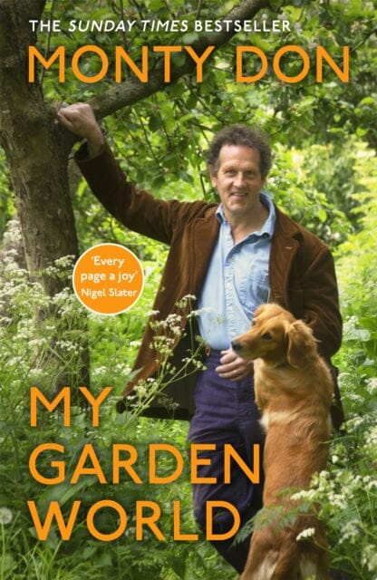 My Garden World by Monty Don Extended Range John Murray Press