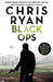 Black Ops: Danny Black Thriller 7 by Chris Ryan Extended Range Hodder & Stoughton