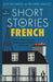 Short Stories in French for Beginners by Olly Richards Extended Range John Murray Press