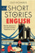 Short Stories in English for Beginners : Read for pleasure at your level, expand your vocabulary and learn English the fun way! Extended Range John Murray Press