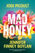 Mad Honey : The heart-pounding and heart-breaking number one international bestseller by Jodi Picoult Extended Range Hodder & Stoughton