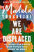 We Are Displaced by Malala Yousafzai Extended Range Orion Publishing Co
