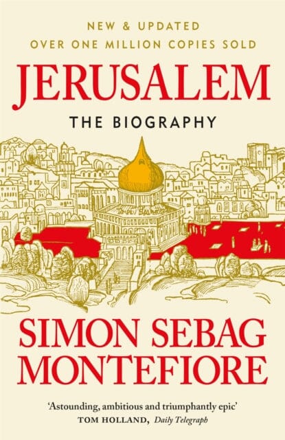 Jerusalem : The Biography - A History of the Middle East by Simon Sebag Montefiore Extended Range Orion Publishing Co