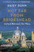 Not Far From Brideshead by Daisy Dunn Extended Range Orion Publishing Co