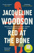 Red at the Bone by Jacqueline Woodson Extended Range Orion Publishing Co