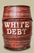 White Debt: The Demerara Uprising and Britain's Legacy of Slavery by Thomas Harding Extended Range Orion Publishing Co