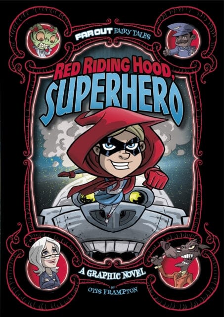 Red Riding Hood, Superhero : A Graphic Novel by Otis Frampton Extended Range Capstone Global Library Ltd