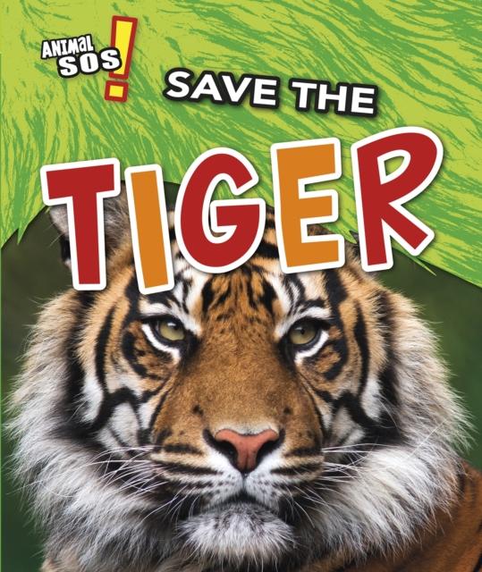 Save the Tiger Popular Titles Capstone Global Library Ltd
