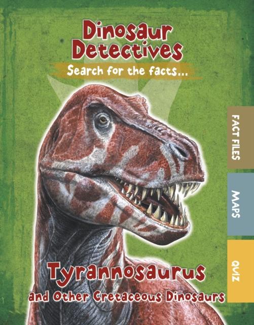 Tyrannosaurus and Other Cretaceous Dinosaurs Popular Titles Capstone Global Library Ltd