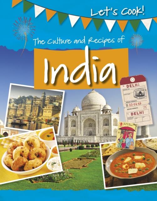 The Culture and Recipes of India Popular Titles Capstone Global Library Ltd