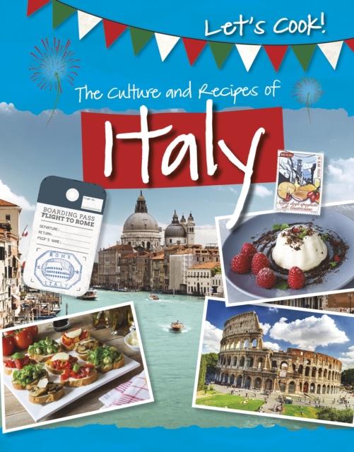 The Culture and Recipes of Italy Popular Titles Capstone Global Library Ltd