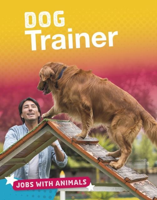 Dog Trainer Popular Titles Capstone Global Library Ltd