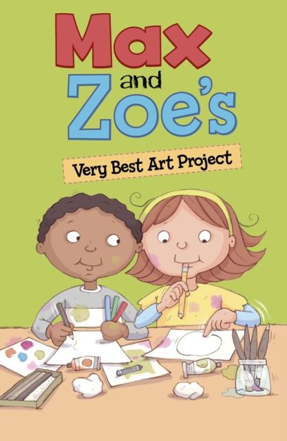 Max and Zoe's Very Best Art Project Popular Titles Capstone Global Library Ltd