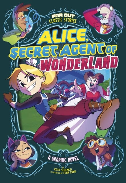 Alice, Secret Agent of Wonderland : A Graphic Novel by Katie Schenkel Extended Range Capstone Global Library Ltd