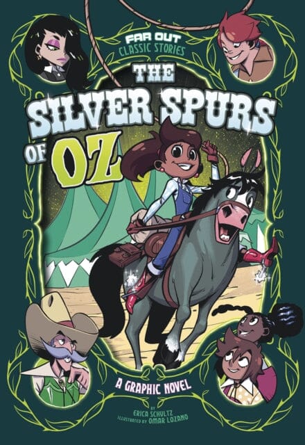 The Silver Spurs of Oz : A Graphic Novel by Erica Schultz Extended Range Capstone Global Library Ltd
