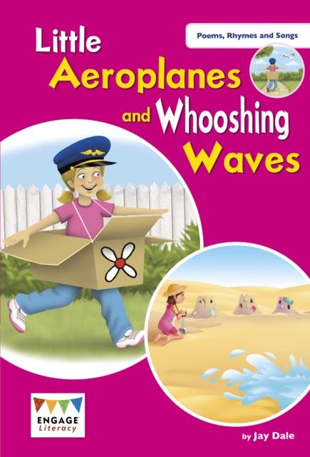 Little Aeroplanes and Whooshing Waves : Level 2 Popular Titles Capstone Global Library Ltd