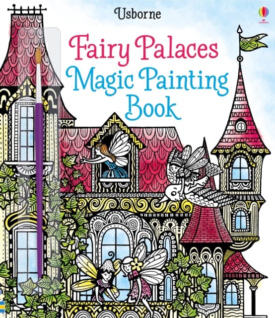 Fairy Palaces Magic Painting Book by Lesley Sims Extended Range Usborne Publishing Ltd