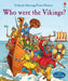 Who Were the Vikings? Popular Titles Usborne Publishing Ltd