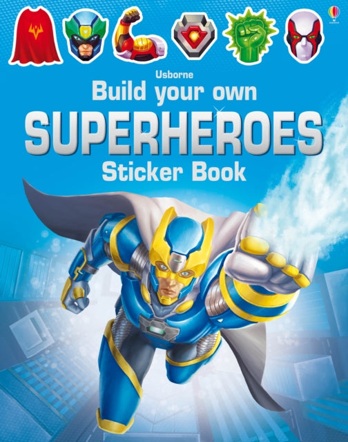 Build Your Own Superheroes Sticker Book by Simon Tudhope Extended Range Usborne Publishing Ltd