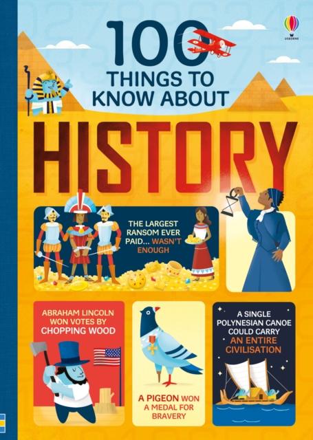 100 things to know about History Popular Titles Usborne Publishing Ltd