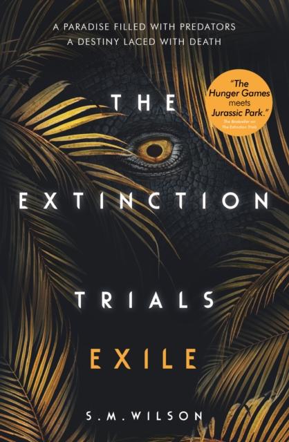 The Extinction Trials: Exile Popular Titles Usborne Publishing Ltd