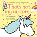 That's not my unicorn... by Fiona Watt Extended Range Usborne Publishing Ltd