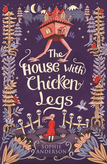 The House with Chicken Legs by Sophie Anderson Extended Range Usborne Publishing Ltd