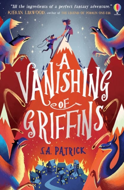 A Vanishing of Griffins by S.A. Patrick Extended Range Usborne Publishing Ltd