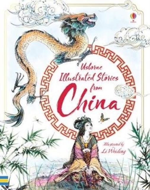 Illustrated Stories from China Popular Titles Usborne Publishing Ltd