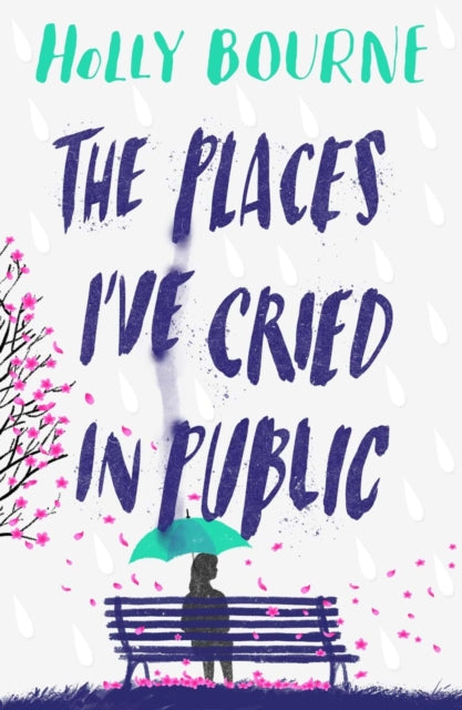 The Places I've Cried in Public by Holly Bourne Extended Range Usborne Publishing Ltd
