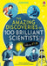 The Amazing Discoveries of 100 Brilliant Scientists Popular Titles Usborne Publishing Ltd
