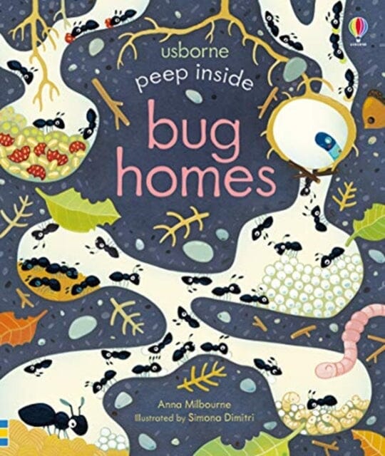 Peep Inside Bug Homes by Anna Milbourne Extended Range Usborne Publishing Ltd