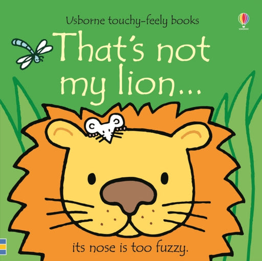 That's not my lion... by Fiona Watt Extended Range Usborne Publishing Ltd