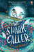 The Shark Caller by Zillah Bethell Extended Range Usborne Publishing Ltd