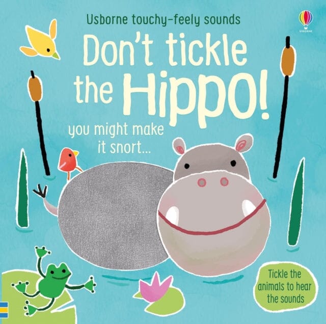 Don't Tickle the Hippo! Extended Range Usborne Publishing Ltd