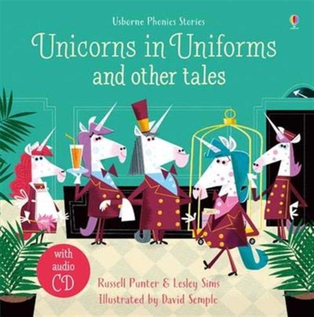 Unicorns in Uniforms and Other Tales + CD Popular Titles Usborne Publishing Ltd