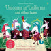 Unicorns in Uniforms and Other Tales + CD Popular Titles Usborne Publishing Ltd