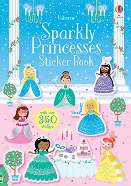 Sparkly Princesses Sticker Book by Kirsteen Robson Extended Range Usborne Publishing Ltd