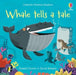 Whale Tells a Tale by Russell Punter Extended Range Usborne Publishing Ltd