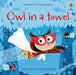 Owl in a Towel by Lesley Sims Extended Range Usborne Publishing Ltd