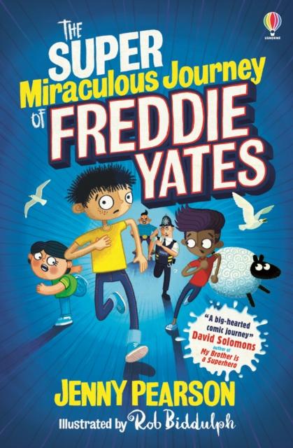 The Super Miraculous Journey of Freddie Yates Popular Titles Usborne Publishing Ltd