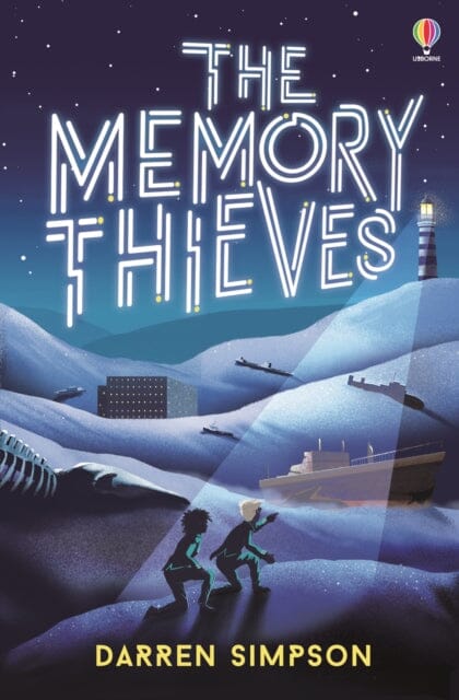 The Memory Thieves by Darren Simpson Extended Range Usborne Publishing Ltd