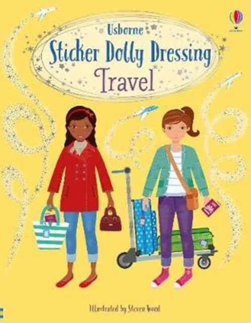 Sticker Dolly Dressing Travel by Fiona Watt Extended Range Usborne Publishing Ltd