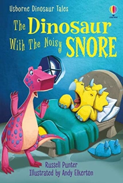 Dinosaur Tales: The Dinosaur With the Noisy Snore by Russell Punter Extended Range Usborne Publishing Ltd