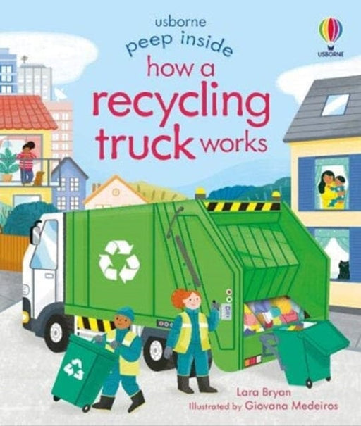 Peep Inside How a Recycling Truck Works by Lara Bryan Extended Range Usborne Publishing Ltd