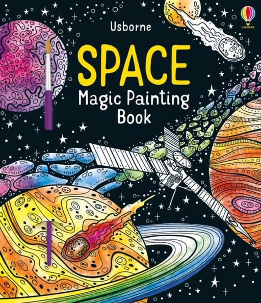 Space Magic Painting Book Extended Range Usborne Publishing Ltd
