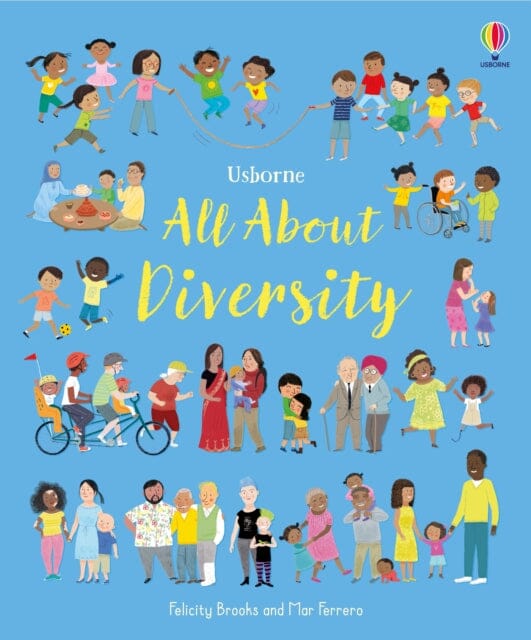 All About Diversity by Felicity Brooks Extended Range Usborne Publishing Ltd