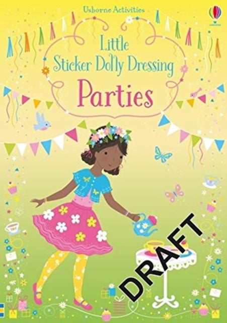 Little Sticker Dolly Dressing Parties by Fiona Watt Extended Range Usborne Publishing Ltd